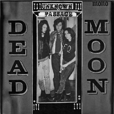 Dead Moon -  Unknown Passage